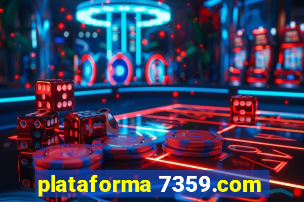 plataforma 7359.com